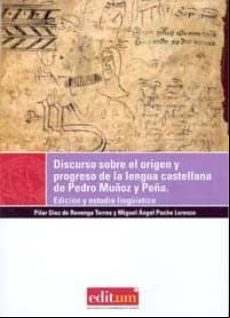 Discurso Sobre El Origen Y Progreso De La Lengua Castellana De Pe Dro