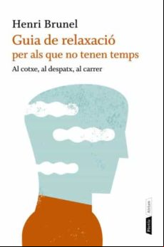 Guia Relaxacio Per Als Que No Tenen Temps