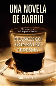 Una Novela De Barrio (ebook)