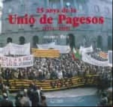 25 Anys De La Unio De Pagesos