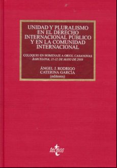 Unidad Y Pluralismo En El Derecho Internacional Publico Y En La C Omun