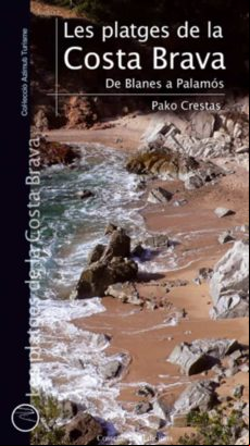 Les Platges De La Costa Brava. De Blanes A Palamos.