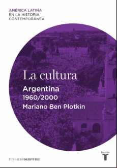 La Cultura. Argentina (1960-2000) (ebook)