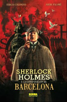 Sherlock Holmes Y La Conspiración De Barcelona (ebook)