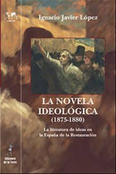 La Novela Ideológica (1875-1880). (ebook)