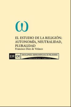 El Estudio De La Religión: Autonomía Neutralidad Pluralidad (ebook)
