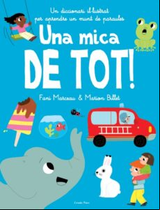 (PE) UNA MICA DE TOT! (edición en catalán)