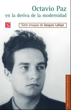 Octavio Paz En La Deriva De La Modernidad (ebook)