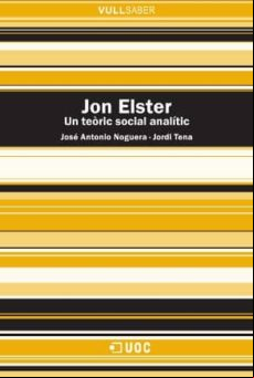Jon Elster. Un Teòric Social Analític (ebook)