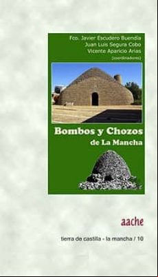 Bombos Y Chozos De La Mancha