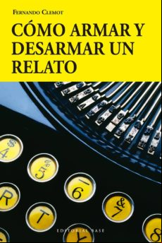 Como Armar Y Desarmar Un Relato (ebook)
