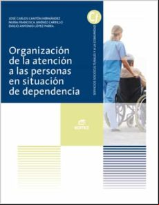 Organización De La Atención A Las Personas En Situación De Dependencia