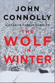 The Wolf In Winter: A Charlie Parker Thriller