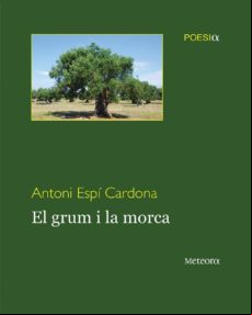 El Grum I La Morca (viii Premi De Poesia Joan Perucho Vila D Asco 2013
