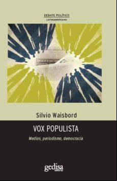 Vox Populista: Medios Periodismo Democracia