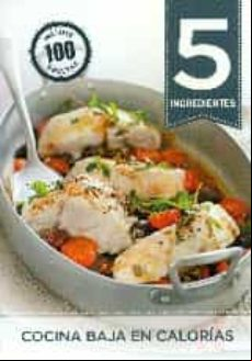 Cocina Baja En Calorias. 5 Ingredientes