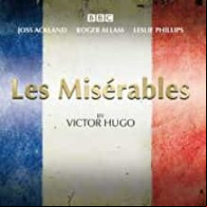 Les Miserables: A Bbc Radio 4 Full-cast Dramatisation (audiobook)