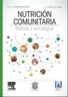 Nutrición Comunitaria. Métodos Y Estrategias