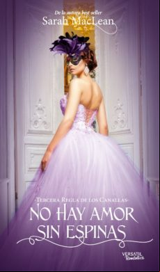 No Hay Amor Sin Espinas: Tercera Regla De Los Canallas