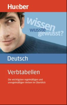 Verbtabellen Deutsch Als Fremdsprache: Die Wichtigsten Regelmäßigen Un