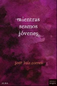 Mientras Seamos Jovenes (serie Ricardo Blanco 8)