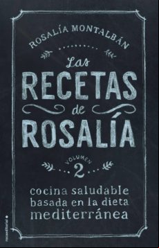 Las Recetas De Rosalia. Volumen Ii