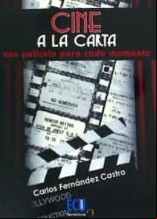Cine A La Carta: Una Película Para Cada Momento