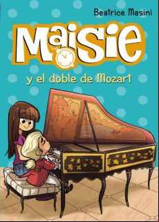 Maisie Y El Doble De Mozart (ebook)
