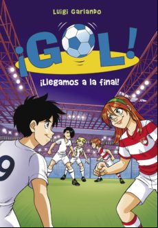 ¡llegamos A La Final! (serie ¡gol! 35) (ebook)