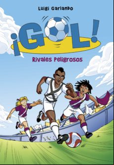 Rivales Peligrosos (serie ¡gol! 38) (ebook)