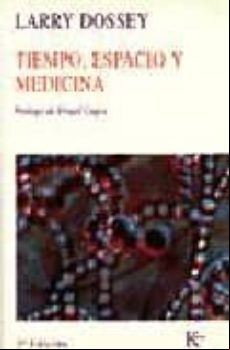 Tiempo Espacio Y Medicina (2ª Ed.)