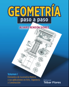 Geometria Paso A Paso (vol. I): Elementos De Geometria Metrica Ys Us A