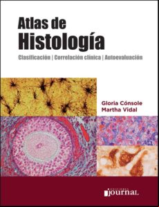 Atlas De Histologia: Clasificacion Correlacion Clinica Autoevaluacion