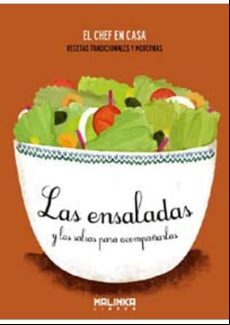 Ensaladas Y Salsas Para Acompañarlas El Chef En Casa