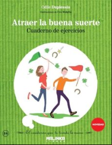 Atraer La Buena Suerte: Cuaderno De Ejercicios