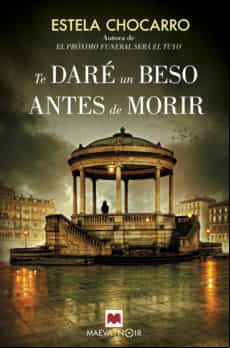 Te Daré Un Beso Antes De Morir (ebook)