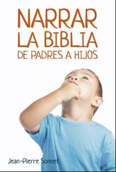 Narrar La Biblia De Padres A Hijos (ebook)