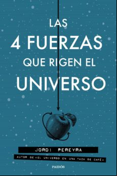 Las 4 Fuerzas Que Rigen El Universo (ebook)
