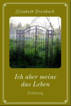 Ich Aber Meine Das Leben (ebook)