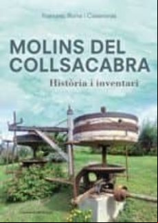 Molins Del Collsacabra: Historia I Inventari