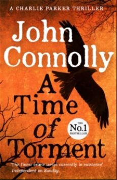 A TIME OF TORMENT: A CHARLIE PARKER THRILLER: 14 (edición en inglés)