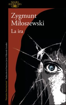 La Ira (un Caso Del Fiscal Szacki 3) (ebook)