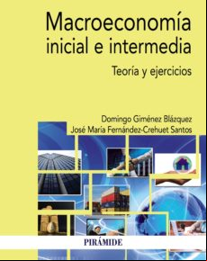 Macroeconomía Inicial E Intermedia (ebook)