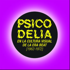 Psicodelia En La Cultura Visual De La Era Beat 1962-1972