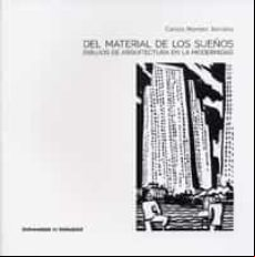 Del Material De Los Sueños: Dibujos De Arquitectura En La Modernidad