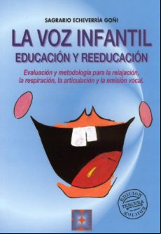 La Voz Infantil: Educacion Y Reeducacion