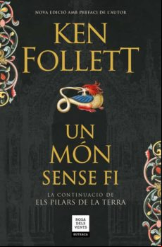 UN MÓN SENSE FI (SAGA ELS PILARS DE LA TERRA 2)
