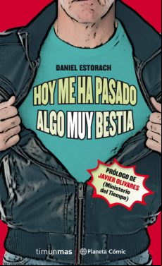 Hoy Me Ha Pasado Algo Muy Bestia (novela) Nº 01/03 (ebook)