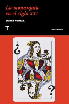 La Monarquía En El Siglo Xxi (ebook)