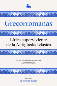 Grecorromanas. Lírica Superviviente (ebook)
